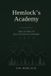 Hemlock's Academy: The Guide to Education Outdoors - Paperback