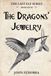 The Dragons' Jewelry: Book 4 of The Last Elf Series