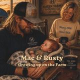 Mac & Rusty: Growing Up on the Farm