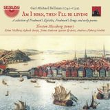 Outhere Sterling Records Bellman: Am I Born, Then I'll Be Living - A Selection Of Fredman's Songs And Youth Poems (CD)
