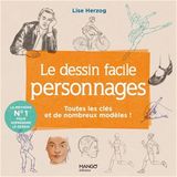 Le dessin facile Personnages: Toutes les clés et de nombreux modèles !