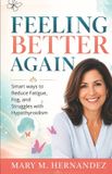 Feeling Libri GmbH Feeling Better Again: Smart ways to Reduce Fatigue, Fog, and Struggles with Hypothyroidism
