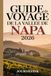 Guide Napa Valley Travel Guide 2026: Discover the Best of Wine, Food, Culture, and Adventure