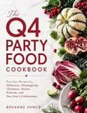 The Q4 Party Food Cookbook