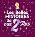 Les Belles Histoires de mes 2 ans