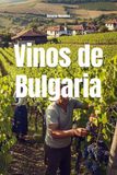 Vinos Bulgaria Vinos de Bulgaria