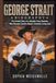 GEORGE STRAIT BIOGRAPHY: The Untold Story of a Humble Texas Rancher Who Became Country Music's Greatest Living Icon