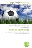 Honda SuperClasico: Major League Soccer, El Súper Clásico (Mexico), C.D. Chivas USA, Los Angeles Galaxy, Superclásico