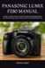 PANASONIC LUMIX FZ80 MANUAL: An Easy-to-Follow Guide to Camera Setup, Menus, Photography Basics, 4K Video Recording, Creative Features, and Everyday Shooting Success