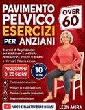PAVIMENTO Libri GmbH PAVIMENTO PELVICO ESERCIZI PER ANZIANI OVER 60