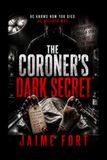 THE CORONER'S DARK SECRET