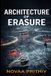 ARCHITECTURE The Exit Problem Series: Everyone Escapes. No One Arrives. - Architecture of Erasure