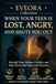 WHEN YOUR TEEN IS LOST, ANGRY, AND SHUTS YOU OUT: Rebuild Trust, Reduce Conflict, and Help Them Find Hope and Direction