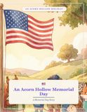 An Acorn Hollow Memorial Day: A Memorial Day Story