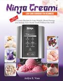 Ninja CREAMi Low Carb Cookbook for Beginners