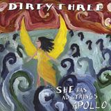 She Dirty Three She Has No Strings Apollo