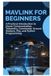 MAVLink Independently Published MAVLink for Beginners
