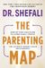 The Yellow Kite The Parenting Map: Step-by-Step Solutions to Consciously Create the Ultimate Parent-Child Relationship Paperback