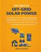 The Bible of Off-Grid Solar Power