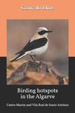 Birding Independently Published Birding Hotspots in the Algarve - Paperback