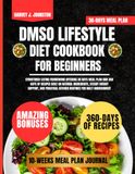 Dmso Lifestyle Diet Cookbook For Beginners