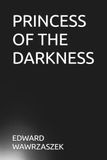 PRINCESS OF THE DARKNESS