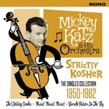 Music&Words Mickey Katz & His Orchestra - Strictly Kosher. The Singles Collection (2 CD)