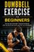 DUMBBELL Bol Dumbbell Exercise for Beginners