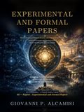 RI-VISITANDO l'universo - Experimental and Formal Papers: Nineteen papers from a monist ontological framework