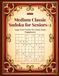Medium Classic Sudoku for Seniors-2: Large Print Puzzles for Gentle Brain Engagement