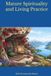 Mature Spirituality and Living Practice