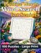 Positive Words Word Search for Seniors: 100 Large Print Puzzles with Inspirational, Uplifting Words to Calm Your Mind and Relax Your Day