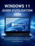 Windows Independently Published Windows 11 Guide D'utilisation 2026