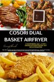 COSORI Dual Basket Airfryer Rezeptbuch