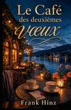 Le Café des deuxièmes vœux