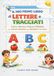 Il mio primo libro di lettere e tracciati. Colora, ripassa e impara l'alfabeto con attività educative