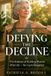 Defying Independently Published Defying the Decline