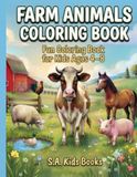 Farm Animals Coloring Book: Fun and Easy Coloring Pages for Kids Ages 4–8