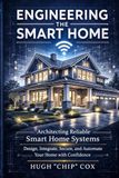 Engineering the Smart Home