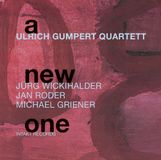A Intakt Records Jurg Wickihalder, Ulrich Gumpert, Jan Roder, Michael Griener - A New One (CD)