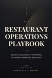 The Restaurant Operations Playbook: Systems, Leadership & Profitability for Modern Hospitality Bussiness