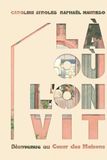 Là où l'on vit: Bienvenue au coeur des maisons
