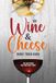 The Wine and Cheese Night Trivia Book: 160 Questions for Your Next Party