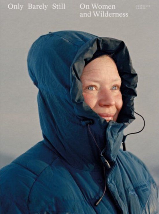 Only The Eriskay Connection Only Barely Still: on women and wilderness