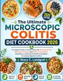 The Ultimate Microscopic Colitis Diet Cookbook 2026