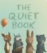 The HarperCollins Publishers The Quiet Book