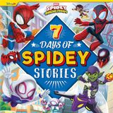 Marvel Spidey and his Amazing Friends: 7 Days of Spidey Stories - Hardcover