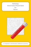 Pathology Word Search Book for Nurses: A Companion to Aid Relaxation, Reflection & Learning