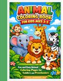 ANIMAL COLORING BOOK FOR KIDS AGES 3–5
