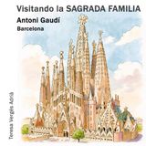 Visitando SAGRADA FAMILIA Visitando la SAGRADA FAMILIA
